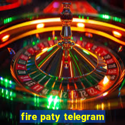 fire paty telegram